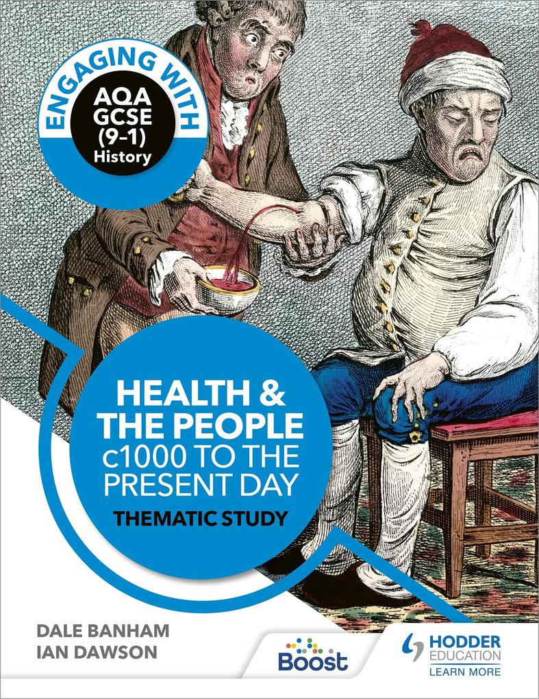 Engaging with AQA GCSE (9-1) History: Health and the people c1000 to the present day Thematic study