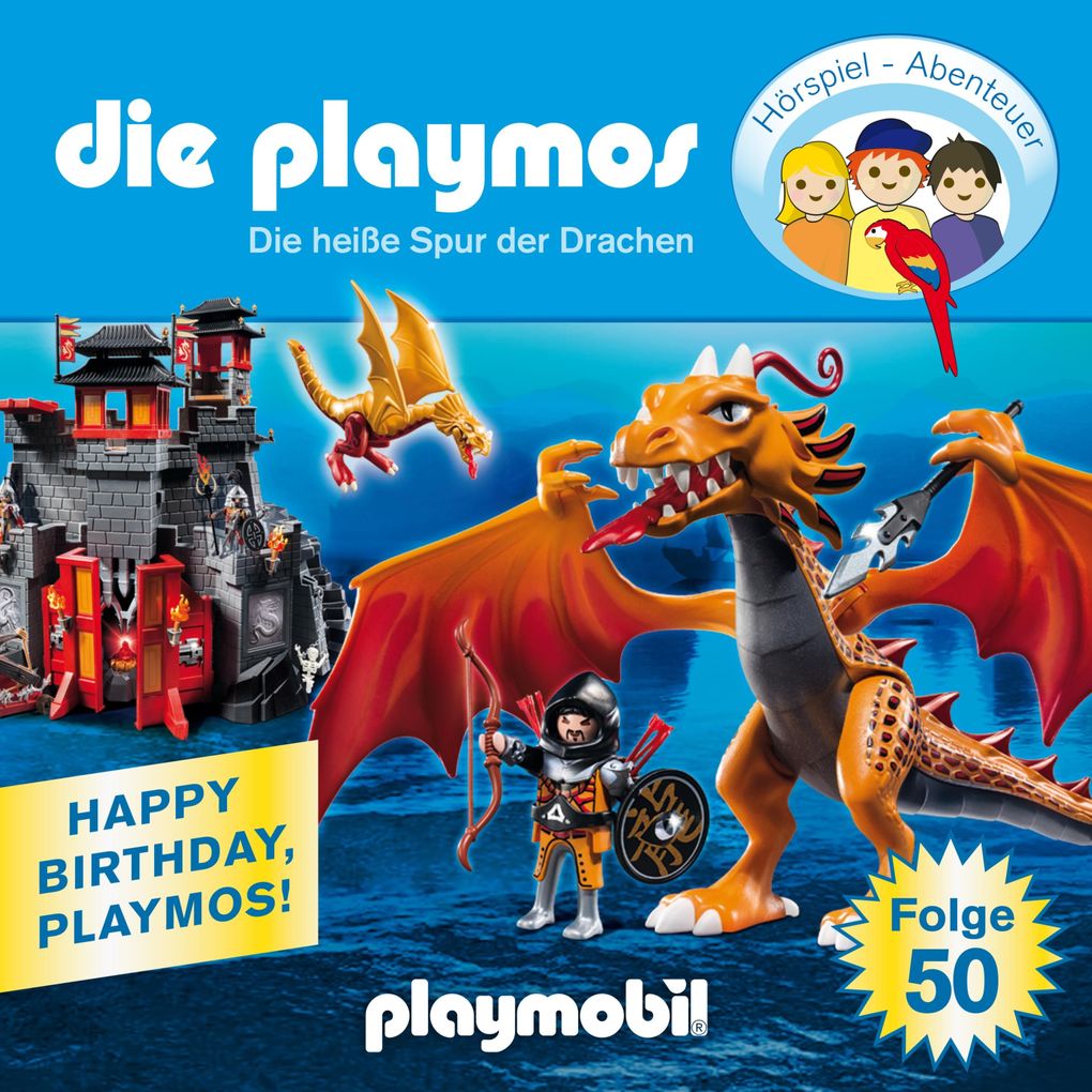 Die Playmos - Das Original Playmobil Hörspiel Folge 50: Die heiße Spur der Drachen