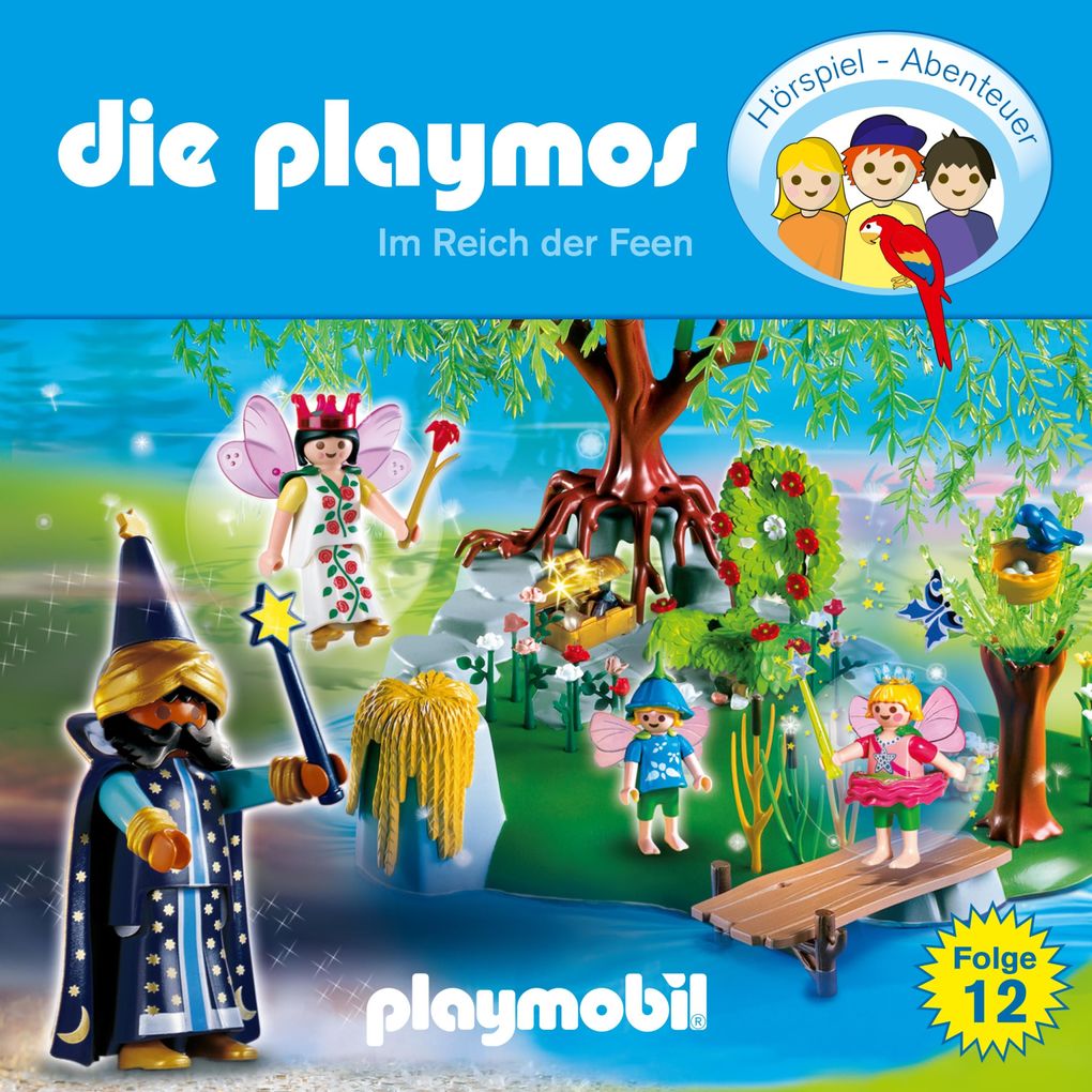 Die Playmos - Das Original Playmobil Hörspiel Folge 12: Im Reich der Feen