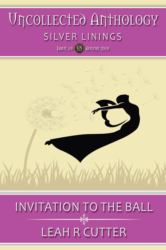 Invitation to the Ball (Uncollected Anthology #19)