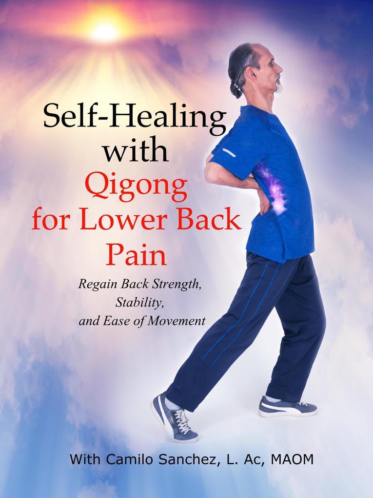 Self-Healing with Qigong for Lower Back Pain