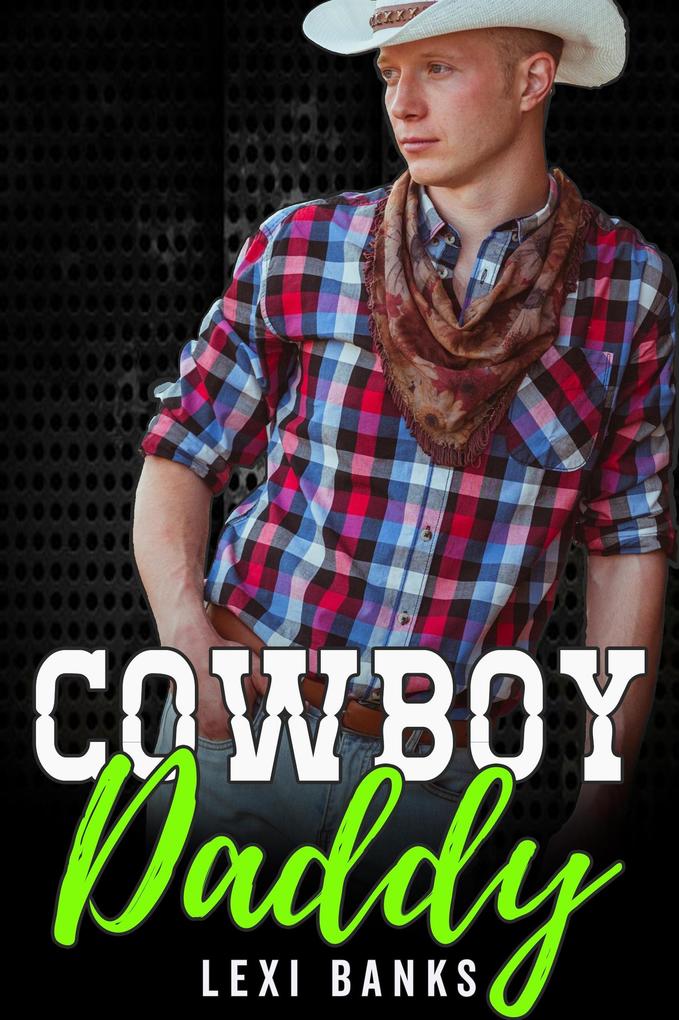 Cowboy Daddy (The Hot Cowboys #10)