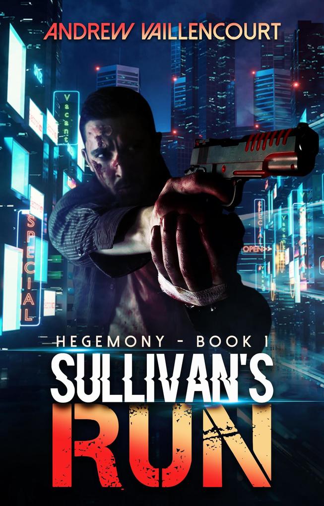 Sullivan‘s Run (Hegemony #1)