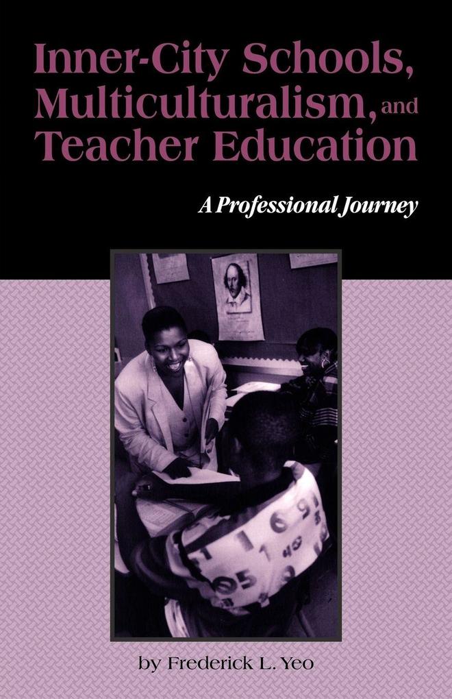 Inner-City Schools Multiculturalism and Teacher Education
