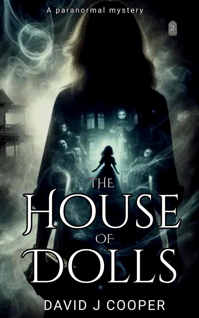 The House of Dolls (Paranormal Mystery Series #2)