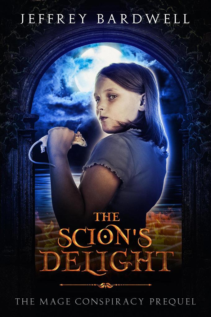 The Scion‘s Delight (The Mage Conspiracy #0)