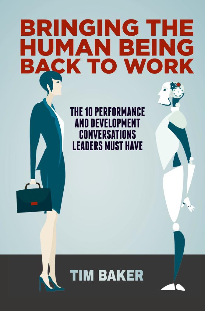 Bringing the Human Being Back to Work