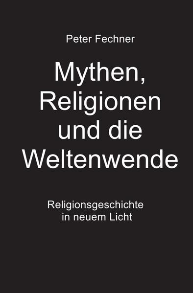 Image of Mythen Religionen und die Weltenwende