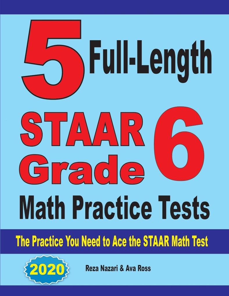 5 Full-Length STAAR Grade 6 Math Practice Tests