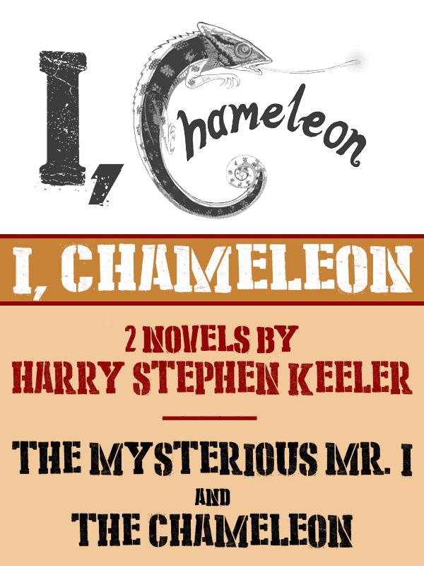 I Chameleon (The Mysterious Mr. I and The Chameleon)