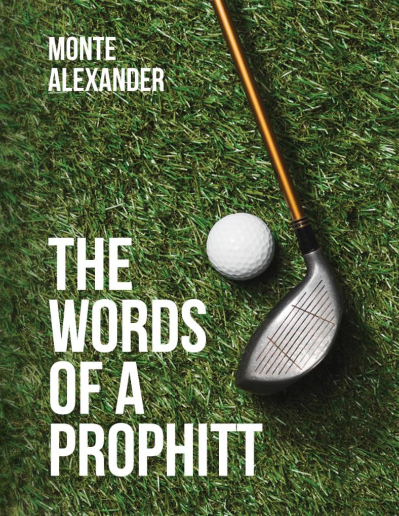The Words of a Prophitt