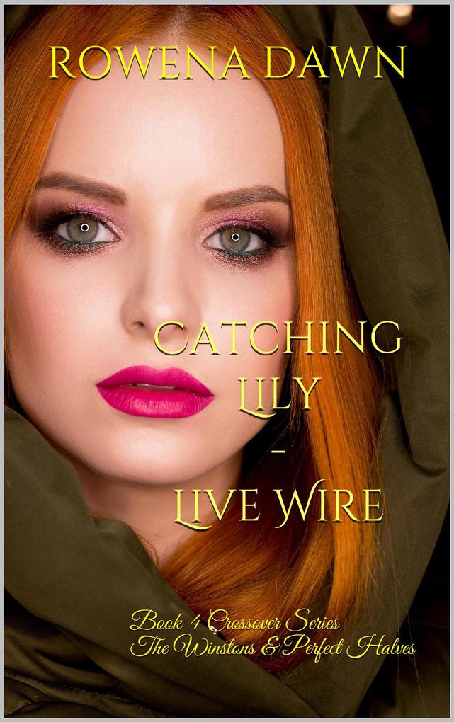 Catching  - Live Wire (Crossover The Winstons & Perfect Halves #4)