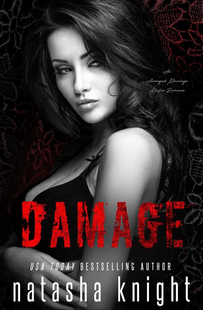 Damage: an Arranged Marriage Mafia Romance (Collateral Damage #2)
