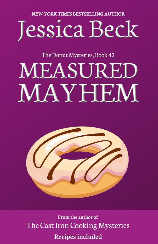 Measured Mayhem (The Donut Mysteries #42)