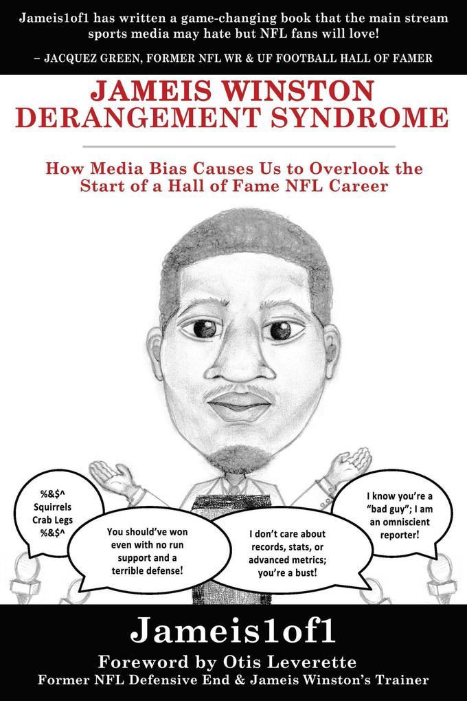 Jameis Winston Derangement Syndrome: How Media Bias Causes Us to Overlook the Start of a Hall of Fame NFL Career