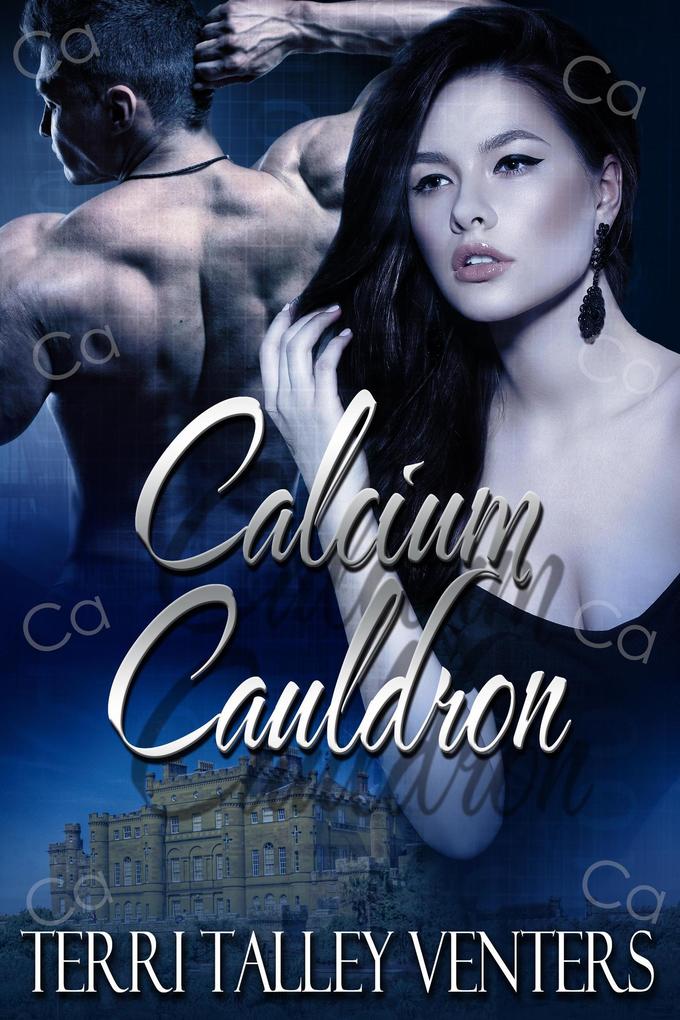 Calcium Cauldron (Cauldron Series #3)