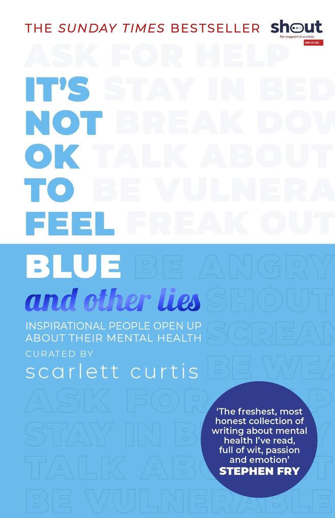 It‘s Not OK to Feel Blue (and other lies)