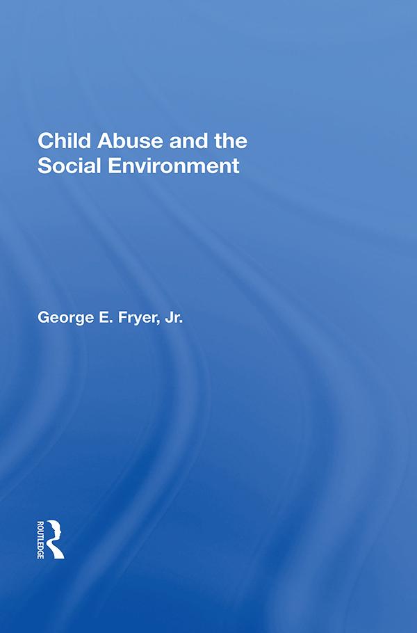 Child Abuse and the Social Environment