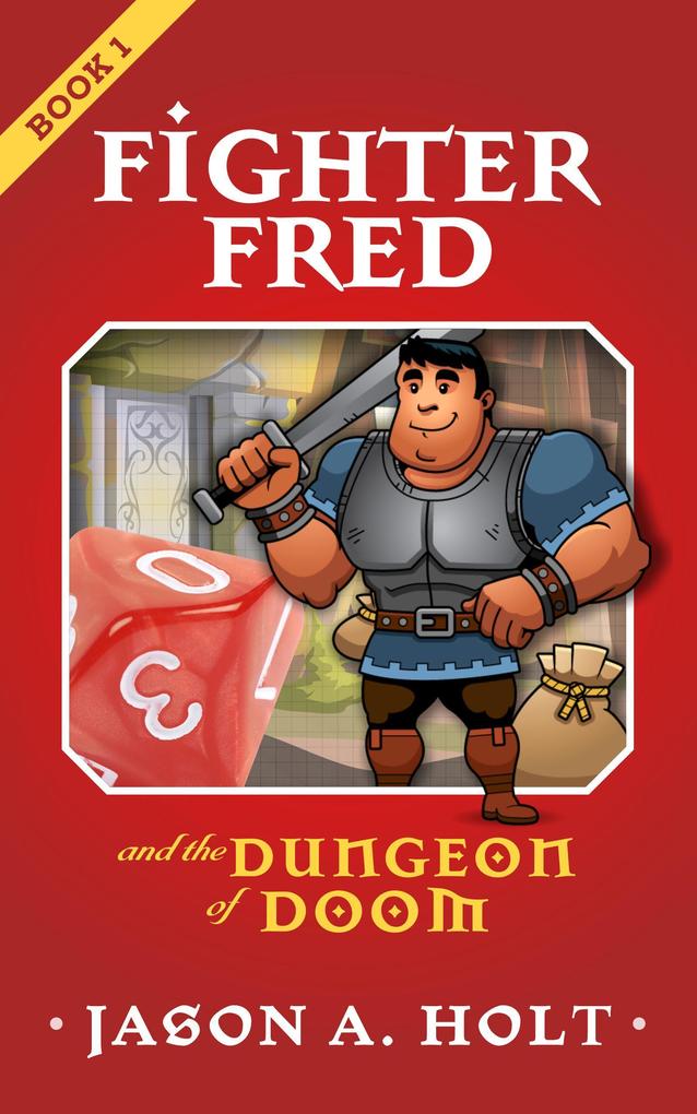 Fighter Fred and the Dungeon of Doom
