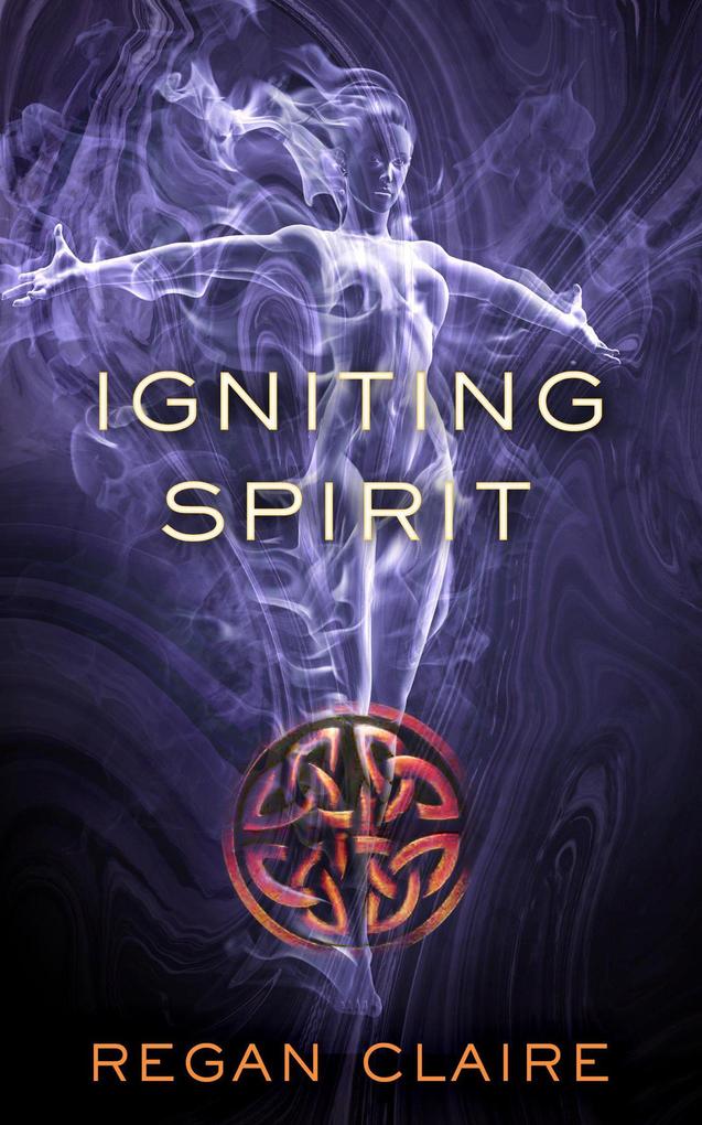 Igniting Spirit (Gathering Water Trilogy #3)