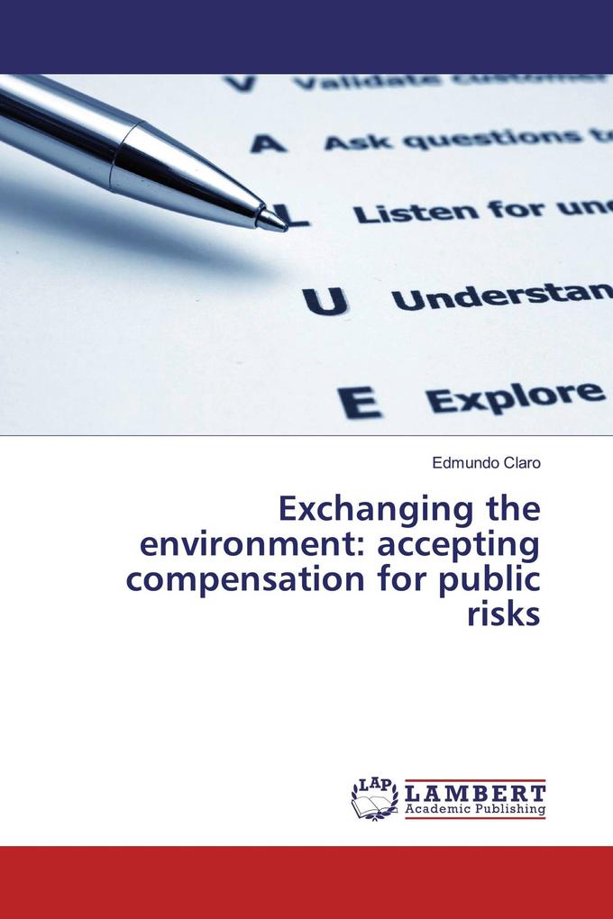 Exchanging the environment: accepting compensation for public risks