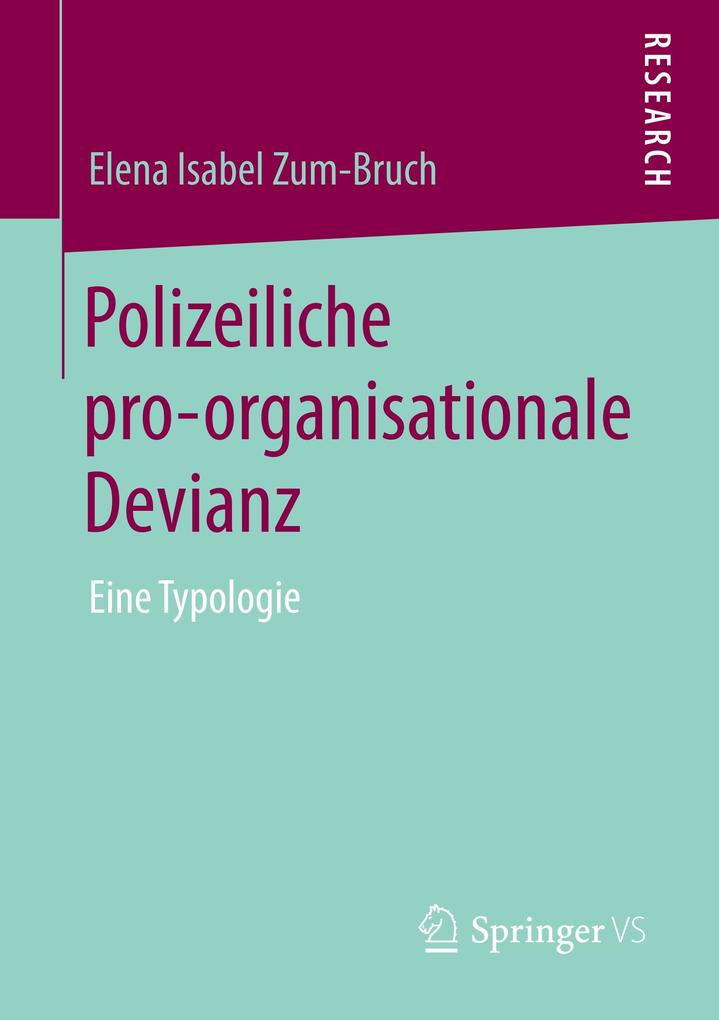 Polizeiliche pro-organisationale Devianz