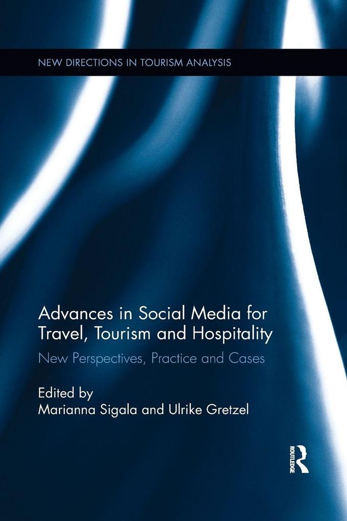Advances in Social Media for Travel Tourism and Hospitality