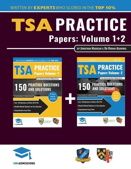 TSA Practice Papers Volumes One & Two: 6 Full Mock Papers 300 Questions in the style of the TSA Detailed Worked Solutions for Every Question Thinki