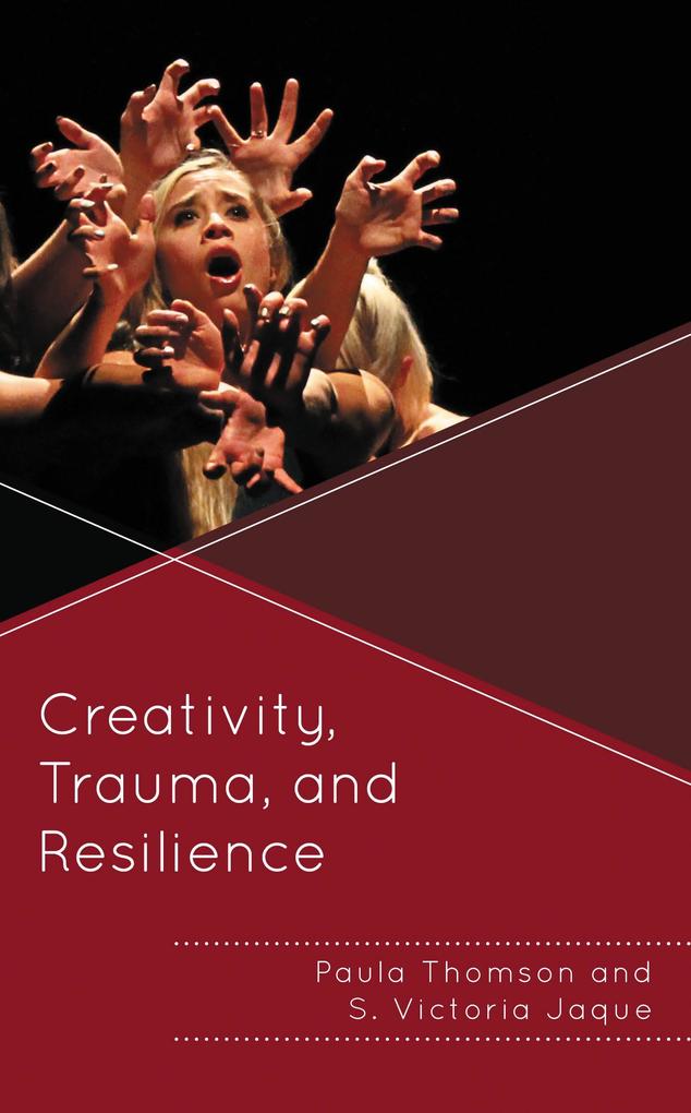 Creativity Trauma and Resilience