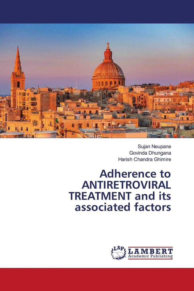 Adherence to ANTIRETROVIRAL TREATMENT and its associated factors