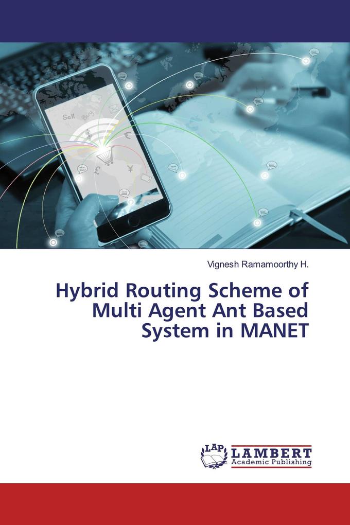 Hybrid Routing Scheme of Multi Agent Ant Based System in MANET