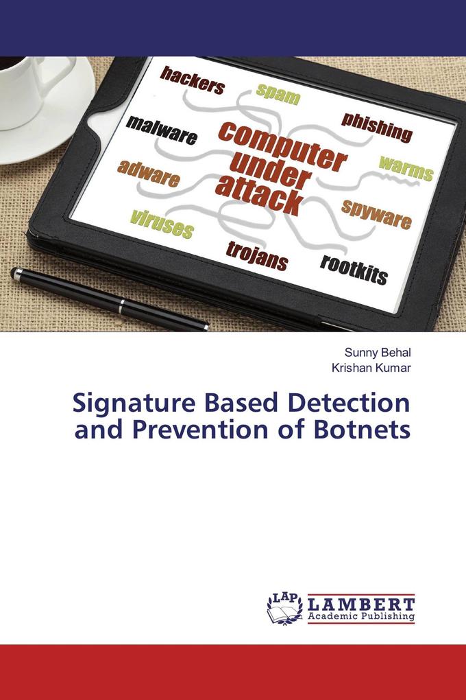 Signature Based Detection and Prevention of Botnets