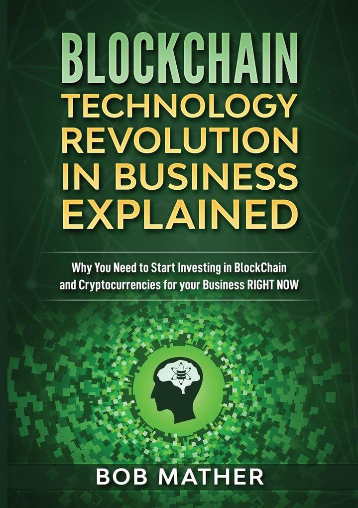Blockchain Technology Revolution in Business Explained