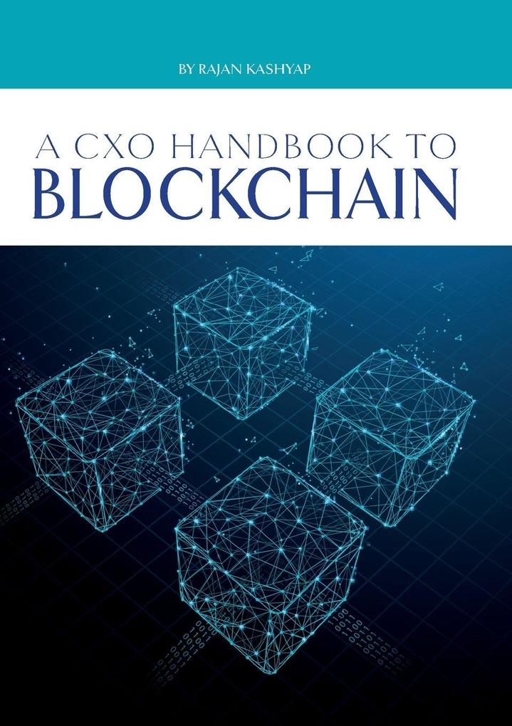 A CxO Handbook to Blockchain