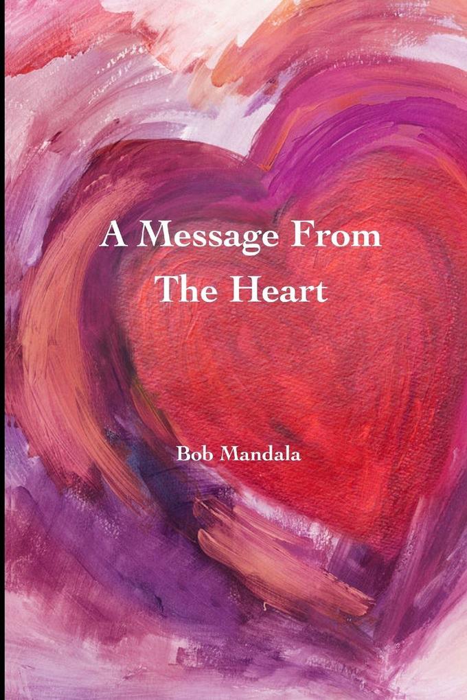 A Message From The Heart