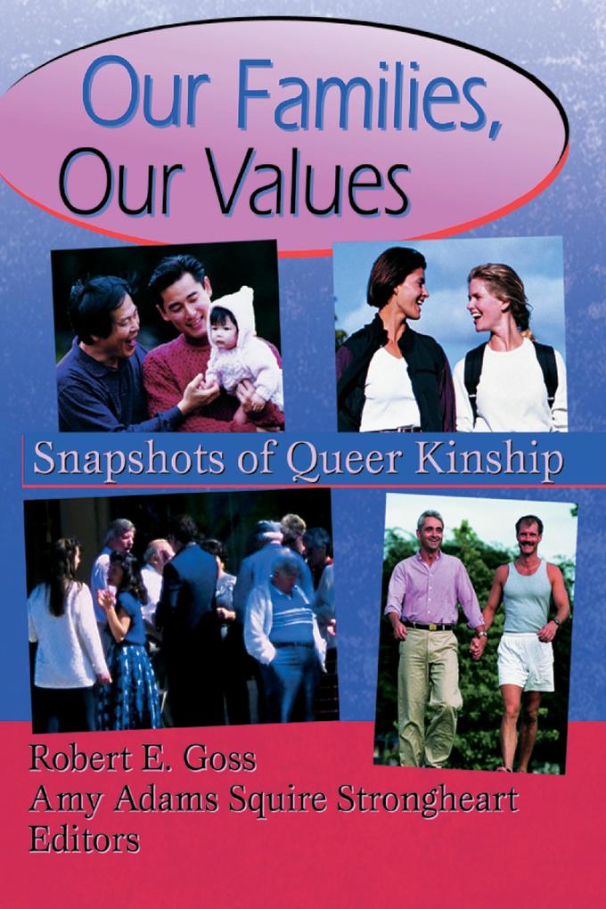 Our Families Our Values - Robert Goss/ Amy Adams Squire Strongheart