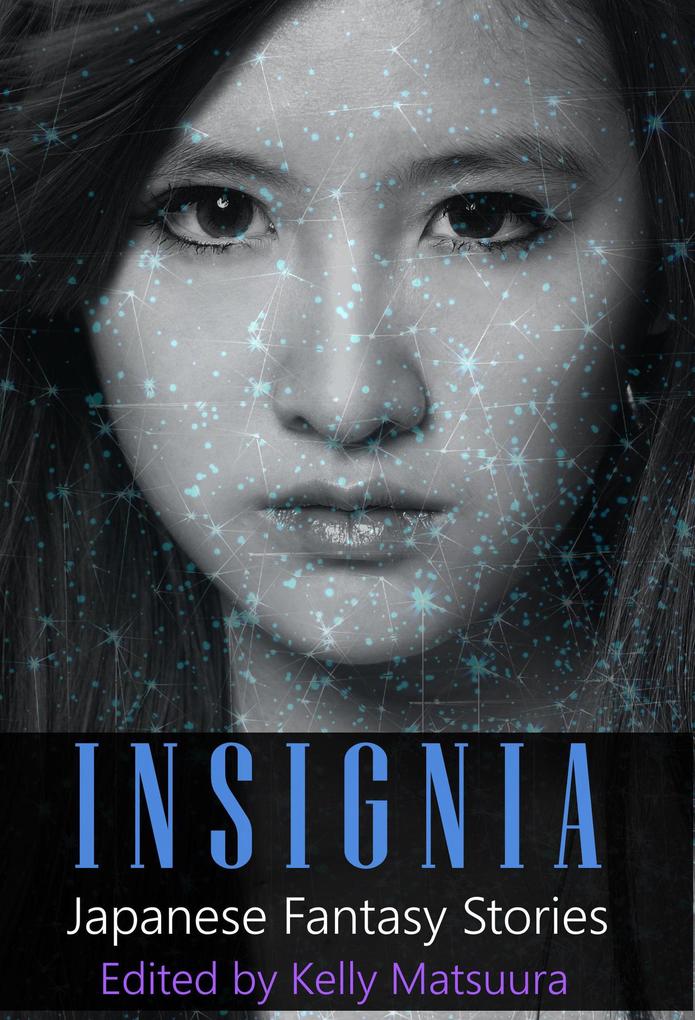 Insignia: Japanese Fantasy Stories (The Insignia Series #1)