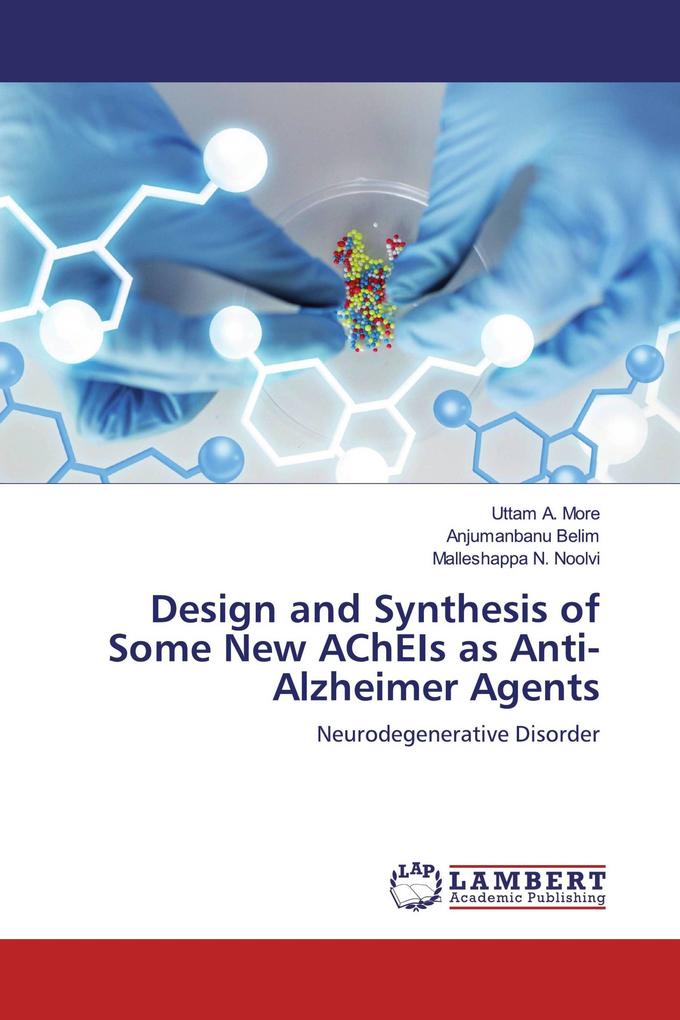 Design and Synthesis of Some New AChEIs as Anti-Alzheimer Agents