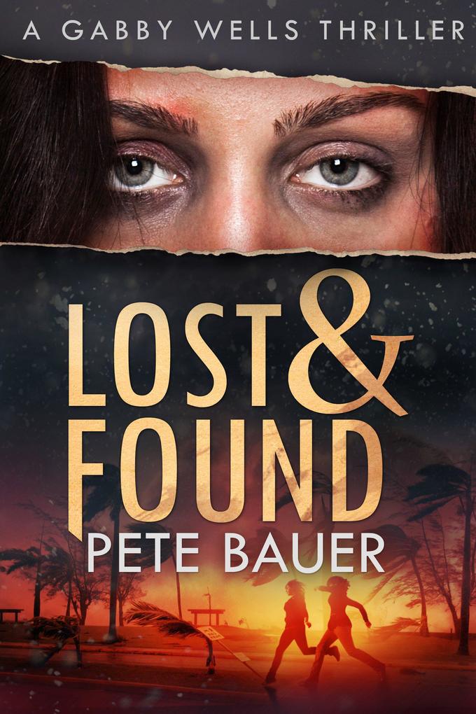 Lost & Found (Gabby Wells Thriller #2)