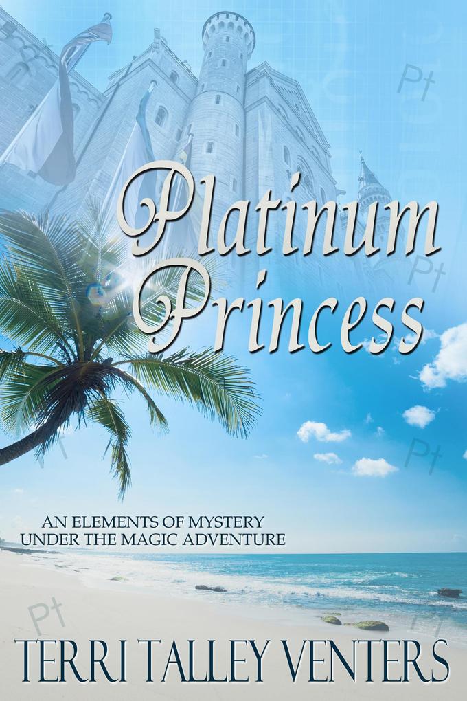 Platinum Princess (Under The Magic Adventure #5)
