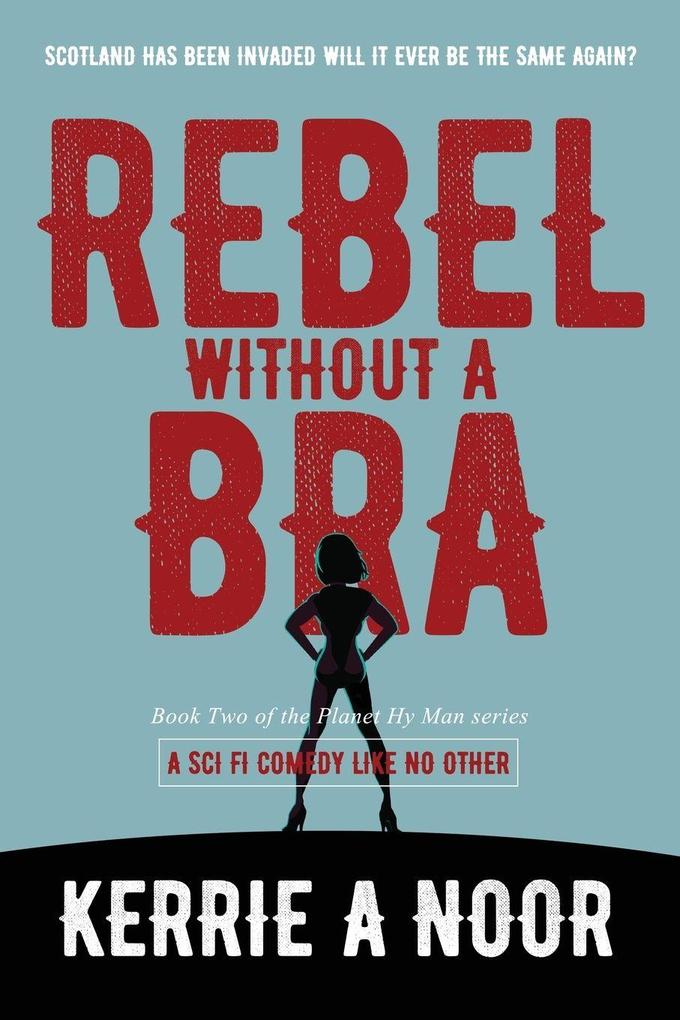 Rebel Without A Bra