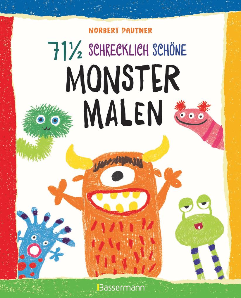 Image of 71 einhalb schrecklich schöne Monster malen