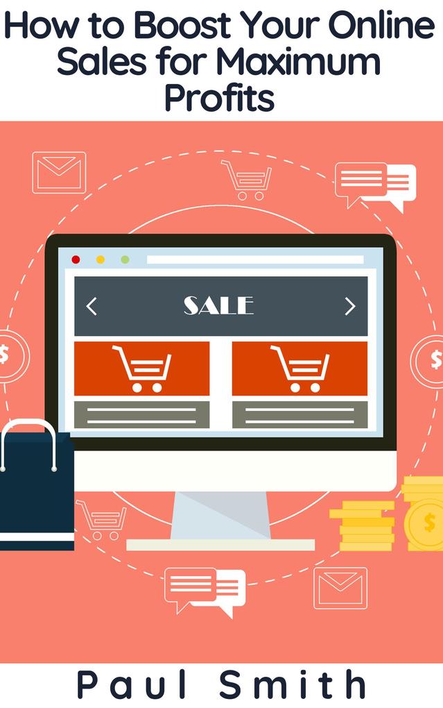 How to Boost Your Online Sales for Maximum Profits