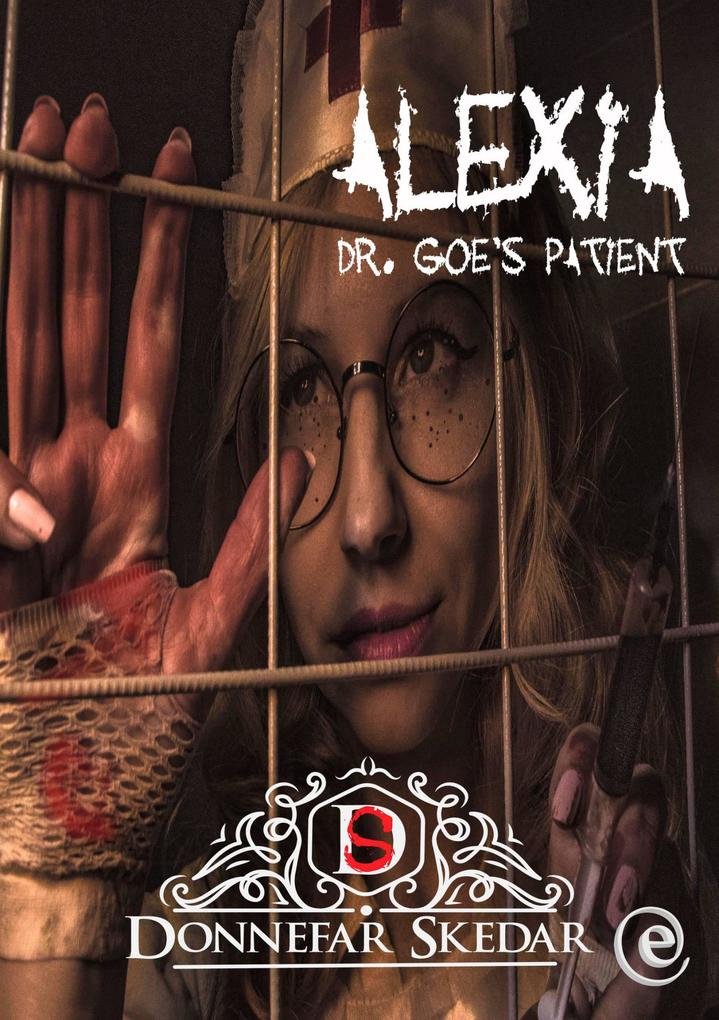 Alexia - Dr. Goe‘s Patient