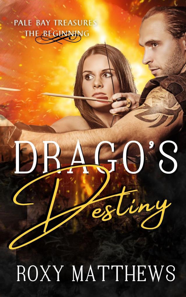 Drago‘s Destiny (Pale Bay #1)