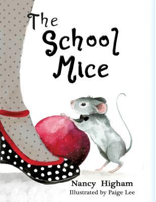 The School Mice: Book 1 For both boys and girls ages 6-12 Grades