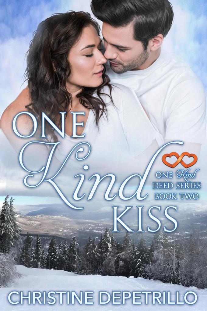 One Kind Kiss (The One Kind Deed Series #2)