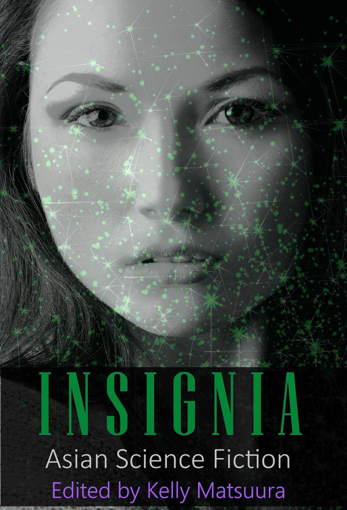 Insignia: Asian Science Fiction (The Insignia Series #5)
