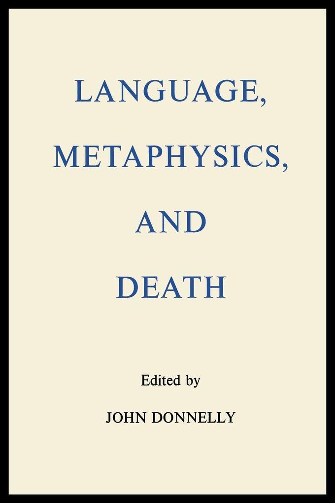 Language Metaphysics and Death