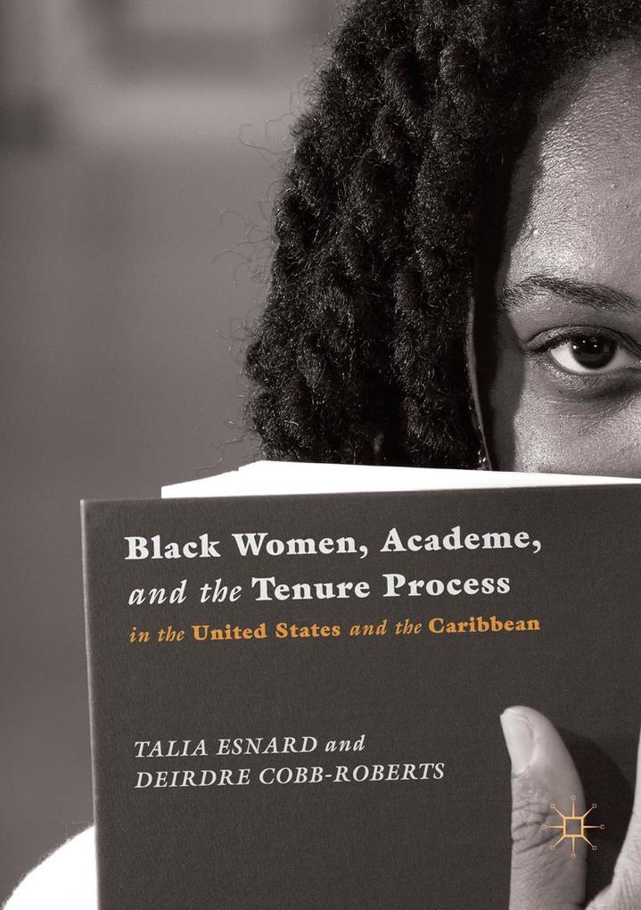 Black Women Academe and the Tenure Process in the United States and the Caribbean